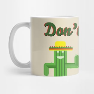 Don't Be A Prick Mug